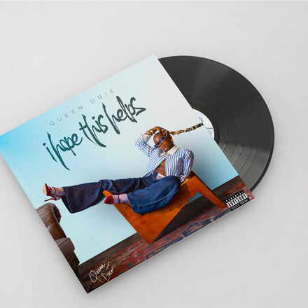 Queen Drie "I Hope This Helps" Limited Edition Autographed Vinyl